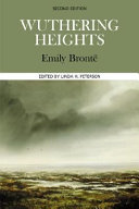Wuthering heights : complete, authoritative text with biographical and historical contexts, critical history and essays from contemporary critical perspectives