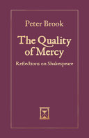 The quality of mercy : reflections on Shakespeare