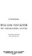 William Faulkner : The Yoknapatawpha country
