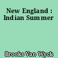 New England : Indian Summer