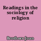 Readings in the sociology of religion