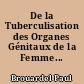 De la Tuberculisation des Organes Génitaux de la Femme...