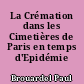 La Crémation dans les Cimetières de Paris en temps d'Epidémie