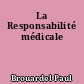 La Responsabilité médicale