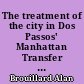 The treatment of the city in Dos Passos' Manhattan Transfer : between fascination and repulsion