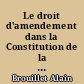 Le droit d'amendement dans la Constitution de la Ve République : étude pratique de son utilisation pour l'élaboration de la loi d'orientation foncière