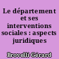 Le département et ses interventions sociales : aspects juridiques