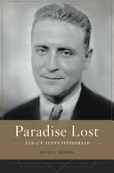 Paradise lost : a life of F. Scott Fitzgerald