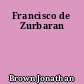 Francisco de Zurbaran