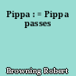 Pippa : = Pippa passes