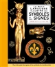 Petit Larousse illustré des symboles et des signes