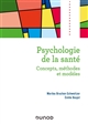 Psychologie de la santé : concepts, méthodes et modèles
