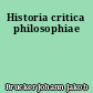 Historia critica philosophiae