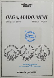 Olga, Mado, Mimi