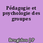Pédagogie et psychologie des groupes