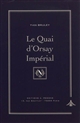 Le Quai d'Orsay impérial : histoire du Ministère des affaires étrangères sous Napoléon III