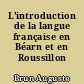 L'introduction de la langue française en Béarn et en Roussillon