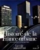 Histoire de la France urbaine : Tome 5 : La ville aujourd'hui : croissance urbaine et crise du citadin