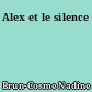Alex et le silence