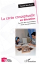 La carte conceptuelle en éducation : pluralité des cheminements d'une conceptualisation