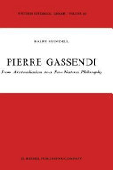 Pierre Gassendi : from Aristotelianism to a new natural philosophy