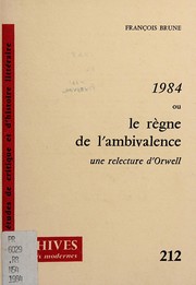 1984 ou Le règne de l'ambivalence : une relecture d'Orwell