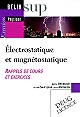 Électrostatique et magnétostatique : rappels de cours et exercices