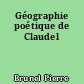 Géographie poétique de Claudel