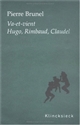 Va-et-vient : Hugo, Rimbaud, Claudel