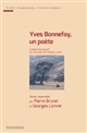 Yves Bonnefoy, un poète