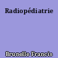 Radiopédiatrie