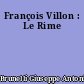 François Villon : Le Rime
