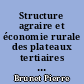 Structure agraire et économie rurale des plateaux tertiaires entre la Seine et l'Oise
