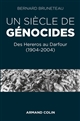Un siècle de génocides : Des Hereros au Darfour (1904-2004)