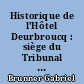 Historique de l'Hôtel Deurbroucq : siège du Tribunal de Commerce de Nantes