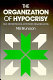 The organization of hypocrisy : talk, decisions and actions in organizations