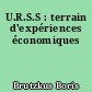 U.R.S.S : terrain d'expériences économiques