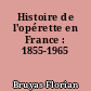 Histoire de l'opérette en France : 1855-1965