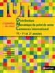 Distribution, mercatique du point de vente, commerce international : TC 1re et 2e années