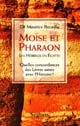 Moïse et Pharaon : les Hébreux en Egypte : quelles concordances des Livres saints avec l'histoire ?
