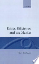 Ethics, Efficiency, and the Market