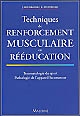 Techniques de renforcement musculaire en rééducation : traumatologie du sport, pathologie de l'appareil locomoteur