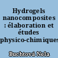 Hydrogels nanocomposites : élaboration et études physico-chimiques