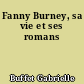 Fanny Burney, sa vie et ses romans