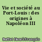 Vie et société au Port-Louis : des origines à Napoléon III