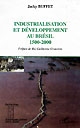 Industrialisation et développement au Brésil : 1500-2000