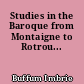 Studies in the Baroque from Montaigne to Rotrou...
