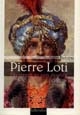 Pierre Loti : l'écrivain et son double