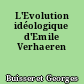 L'Evolution idéologique d'Emile Verhaeren