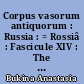 Corpus vasorum antiquorum : Russia : = Rossiâ : Fascicule XIV : The State Hermitage Museum, St. Petersburg : = G̀osudarstvenn'ìj Èrmitaž, Sankt-Peterburg̀ : Fascicule VII : Corinthian aryballoi